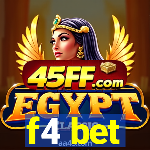 f4 bet